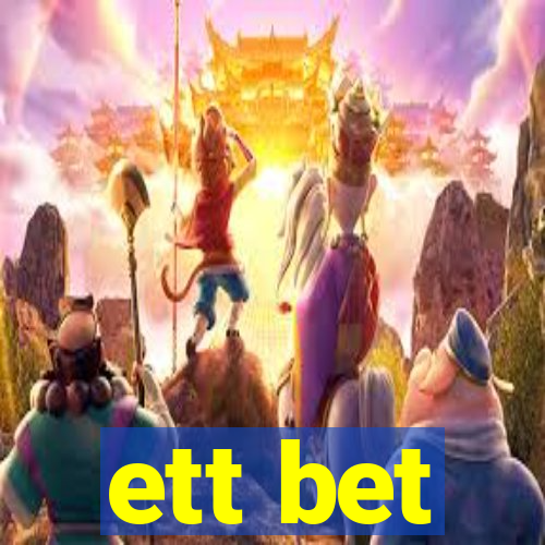 ett bet